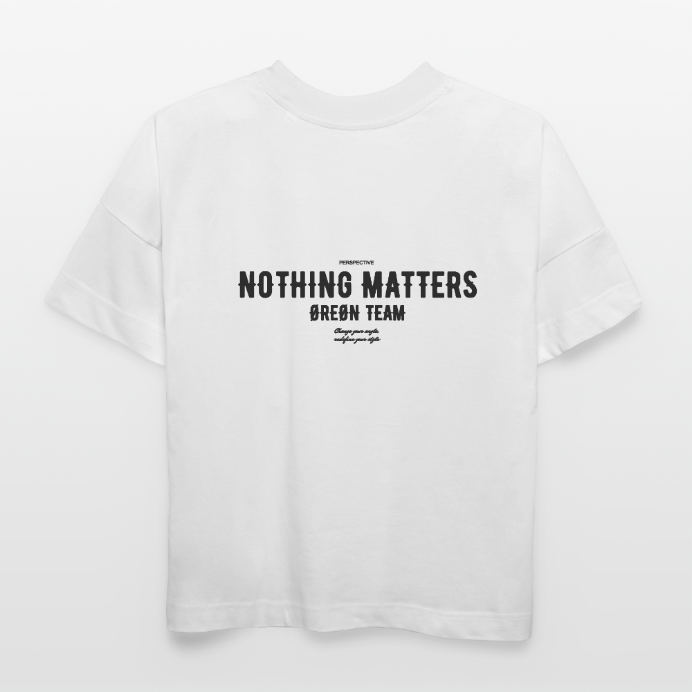 ØREØN PERPSECTIVE NOTHING MATTERS OVERSIZED T-SHIRT - white